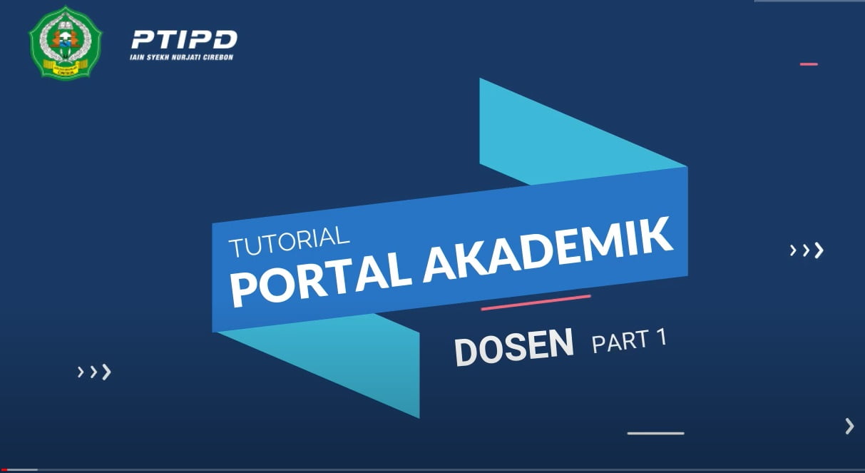 TUTORIAL PORTAL AKADEMIK UNTUK DOSEN PART-1 - UIN Siber Syekh Nurjati ...