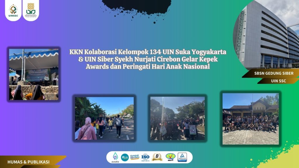 KKN Kolaborasi Kelompok 134 UIN Suka Yogyakarta dan UIN Siber Syekh Nurjati Cirebon Gelar Kepek Awards dan Peringati Hari Anak Nasional