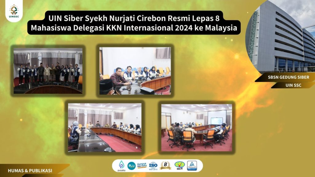 UIN Siber Syekh Nurjati Cirebon Resmi Lepas 8 Mahasiswa Delegasi KKN Internasional 2024 ke Malaysia