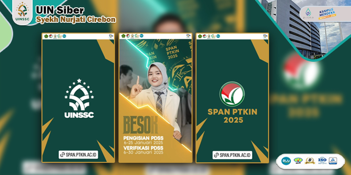 Hai Sobat, Calon Mahasiswa Generasi Muda Indonesia, Bergabunglah Bersama UIN Siber Syekh Nurjati Cirebon (H-1 SPAN-PTKIN 2025)