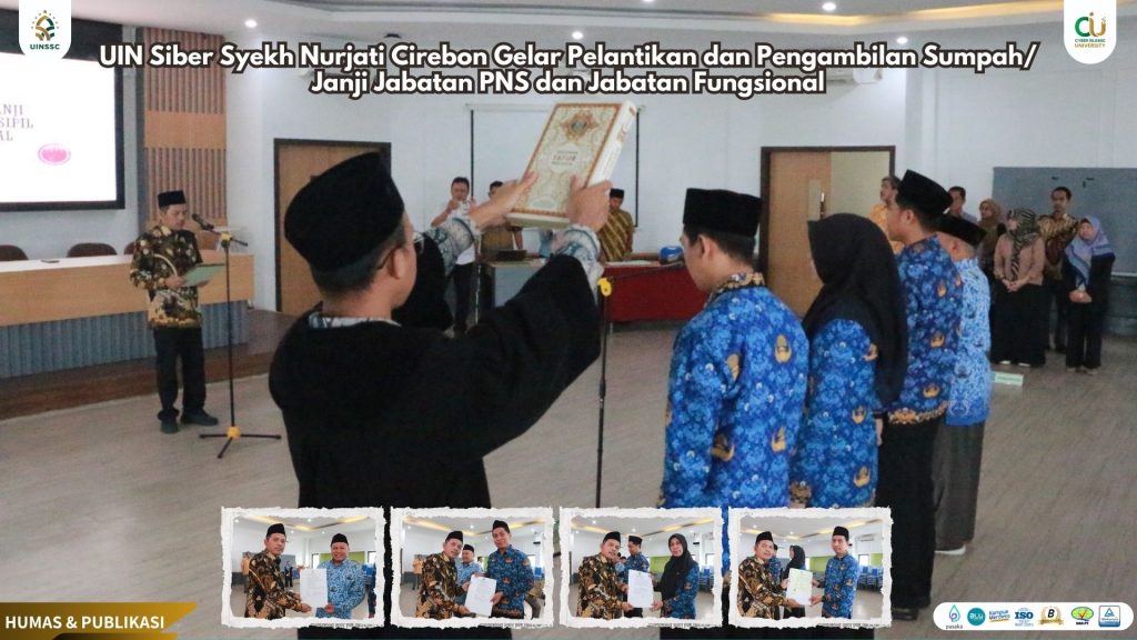 UIN Siber Syekh Nurjati Cirebon Gelar Pelantikan dan Pengambilan Sumpah/Janji Jabatan PNS dan Jabatan Fungsional