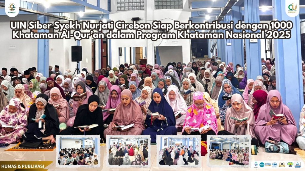 UIN Siber Syekh Nurjati Cirebon Siap Berkontribusi dengan 1000 Khataman Al-Qur’an dalam Program Khataman Nasional 2025