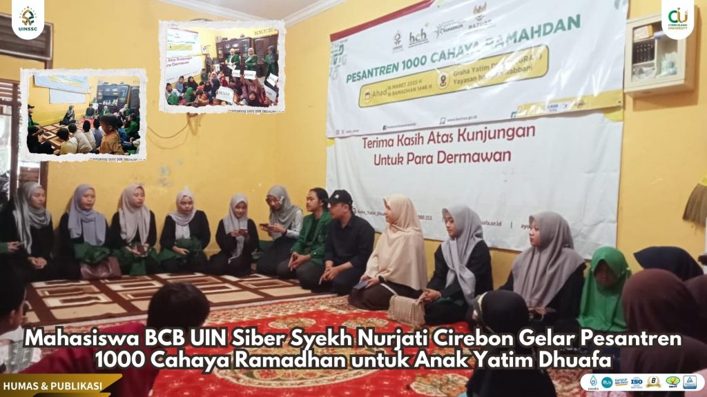 Mahasiswa BCB UIN Siber Syekh Nurjati Cirebon Gelar Pesantren 1000 Cahaya Ramadhan untuk Anak Yatim Dhuafa