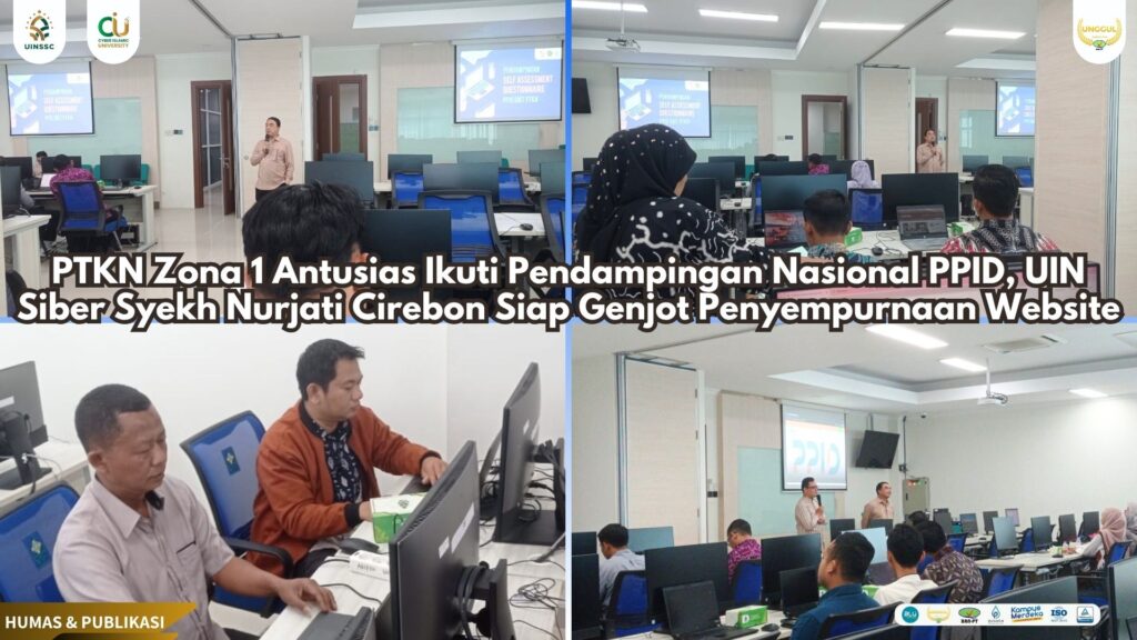 PTKN Zona 1 Antusias Ikuti Pendampingan Nasional PPID, UIN Siber Syekh Nurjati Cirebon Siap Genjot Penyempurnaan Website