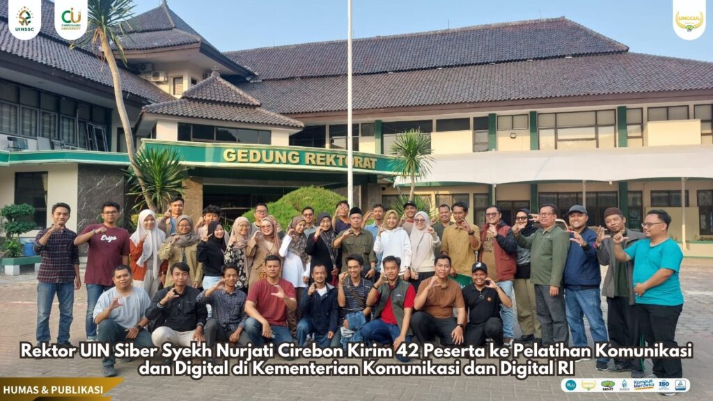 Rektor UIN Siber Syekh Nurjati Cirebon Kirim 42 Peserta ke Pelatihan Komunikasi dan Digital di Kementerian Komunikasi dan Digital RI