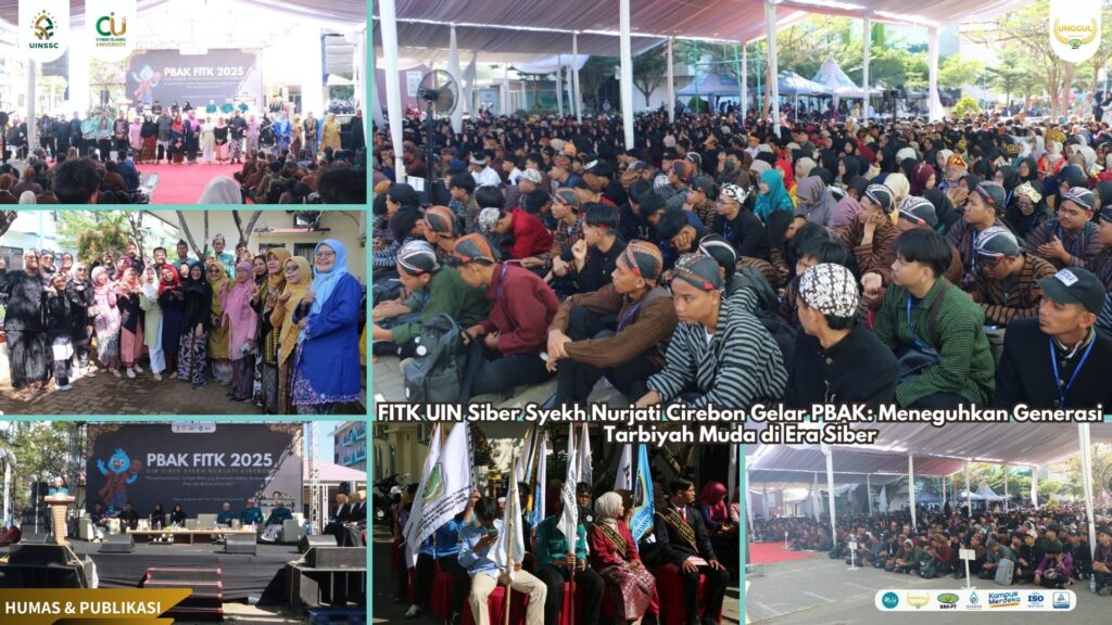 FITK UIN Siber Syekh Nurjati Cirebon Gelar PBAK: Meneguhkan Generasi Tarbiyah Muda di Era Siber