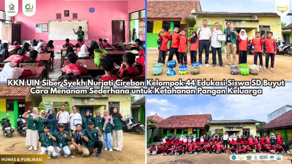 KKN UIN Siber Syekh Nurjati Cirebon Kelompok 44 Edukasi Siswa SDN 3 Buyut Cara Menanam Sederhana untuk Ketahanan Pangan Keluarga